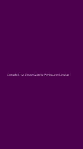 Tampilan Antarmuka Aplikasi Demoslo Situs Dengan Metode Pembayaran Lengkap - 1
