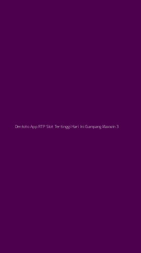Tampilan Antarmuka Aplikasi Dentoto App Rtp Slot Tertinggi Hari Ini Gampang Maxwin - 3