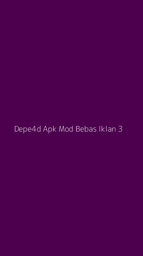 Tampilan Antarmuka Aplikasi Depe4d Apk Mod Bebas Iklan - 3