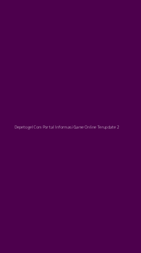 Tampilan Antarmuka Aplikasi Depetogel Com Portal Informasi Game Online Terupdate - 2