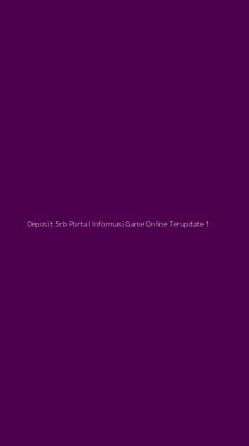 Tampilan Antarmuka Aplikasi Deposit 5rb Portal Informasi Game Online Terupdate - 1