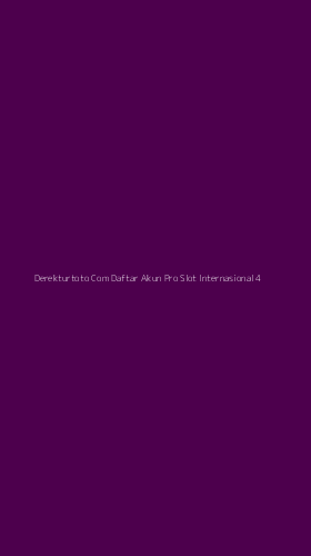 Tampilan Antarmuka Aplikasi Derekturtoto Com Daftar Akun Pro Slot Internasional - 4