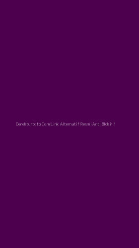 Tampilan Antarmuka Aplikasi Derekturtoto Com Link Alternatif Resmi Anti Blokir - 1