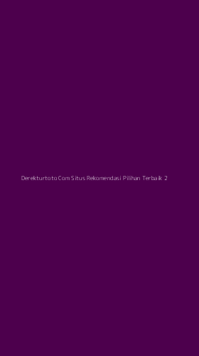 Tampilan Antarmuka Aplikasi Derekturtoto Com Situs Rekomendasi Pilihan Terbaik - 2