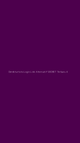 Tampilan Antarmuka Aplikasi Derekturtoto Login Link Alternatif Sbobet Terbaru - 4