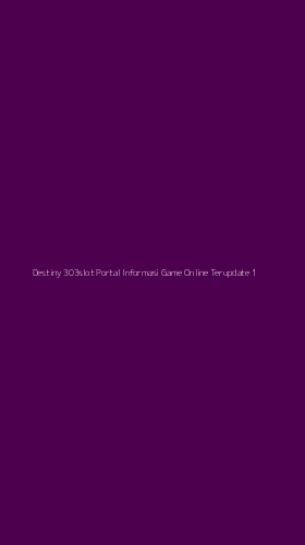 Tampilan Antarmuka Aplikasi Destiny 303slot Portal Informasi Game Online Terupdate - 1