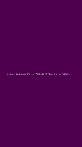 Tampilan Antarmuka Aplikasi Destiny303 Situs Dengan Metode Pembayaran Lengkap - 3