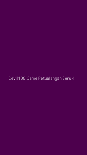 Tampilan Antarmuka Aplikasi Devil138 Game Petualangan Seru - 4