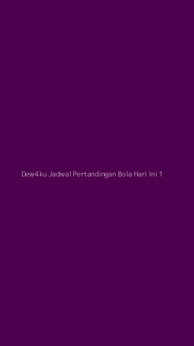 Tampilan Antarmuka Aplikasi Dew4ku Jadwal Pertandingan Bola Hari Ini - 1
