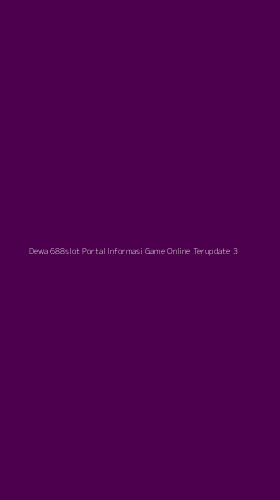 Tampilan Antarmuka Aplikasi Dewa 688slot Portal Informasi Game Online Terupdate - 3