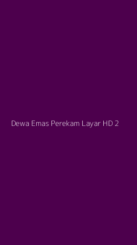 Tampilan Antarmuka Aplikasi Dewa Emas Perekam Layar Hd - 2