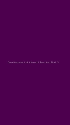 Tampilan Antarmuka Aplikasi Dewa Harumslot Link Alternatif Resmi Anti Blokir - 3