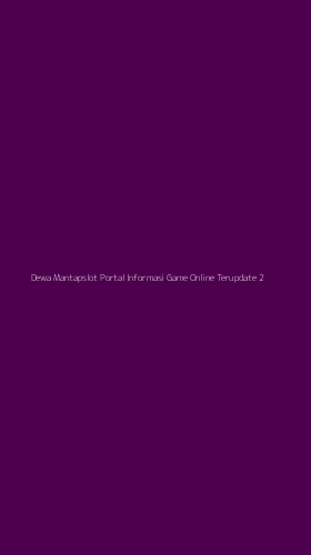 Tampilan Antarmuka Aplikasi Dewa Mantapslot Portal Informasi Game Online Terupdate - 2