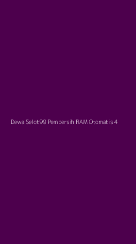 Tampilan Antarmuka Aplikasi Dewa Selot99 Pembersih Ram Otomatis - 4
