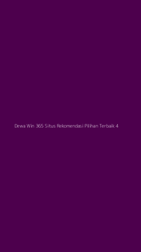 Tampilan Antarmuka Aplikasi Dewa Win 365 Situs Rekomendasi Pilihan Terbaik - 4