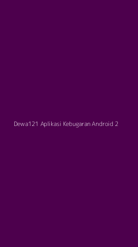 Tampilan Antarmuka Aplikasi Dewa121 Aplikasi Kebugaran Android - 2