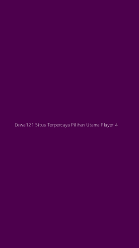 Tampilan Antarmuka Aplikasi Dewa121 Situs Terpercaya Pilihan Utama Player - 4