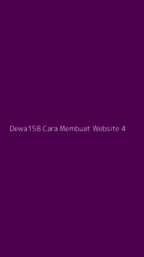 Tampilan Antarmuka Aplikasi Dewa158 Cara Membuat Website - 4