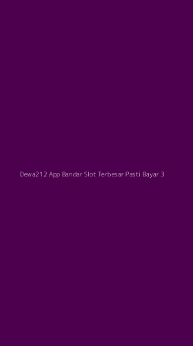 Tampilan Antarmuka Aplikasi Dewa212 App Bandar Slot Terbesar Pasti Bayar - 3