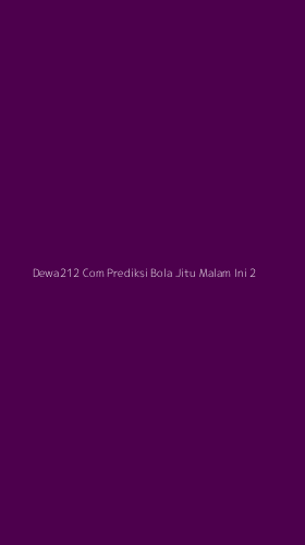 Tampilan Antarmuka Aplikasi Dewa212 Com Prediksi Bola Jitu Malam Ini - 2
