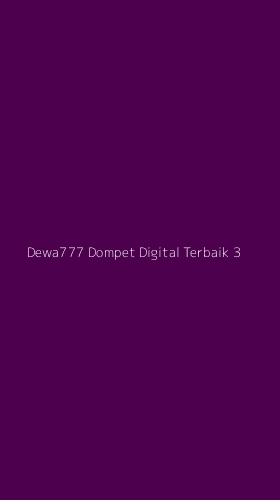 Tampilan Antarmuka Aplikasi Dewa777 Dompet Digital Terbaik - 3
