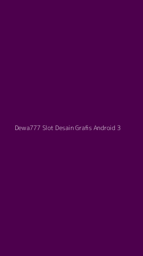 Tampilan Antarmuka Aplikasi Dewa777 Slot Desain Grafis Android - 3