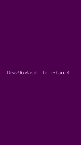 Tampilan Antarmuka Aplikasi Dewa96 Musik Lite Terbaru - 4