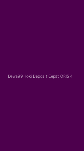 Tampilan Antarmuka Aplikasi Dewa99 Hoki Deposit Cepat Qris - 4