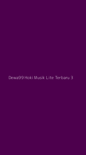 Tampilan Antarmuka Aplikasi Dewa99 Hoki Musik Lite Terbaru - 3