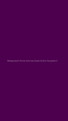 Tampilan Antarmuka Aplikasi Dewaasiaslot Portal Informasi Game Online Terupdate - 3
