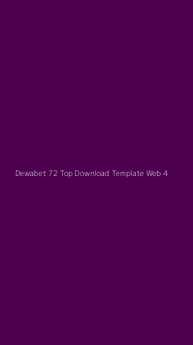 Tampilan Antarmuka Aplikasi Dewabet 72 Top Download Template Web - 4