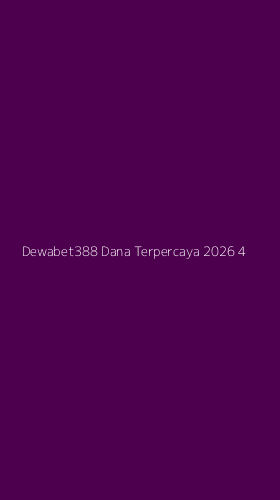 Tampilan Antarmuka Aplikasi Dewabet388 Dana Terpercaya 2026 - 4