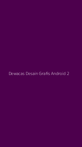 Tampilan Antarmuka Aplikasi Dewacas Desain Grafis Android - 2