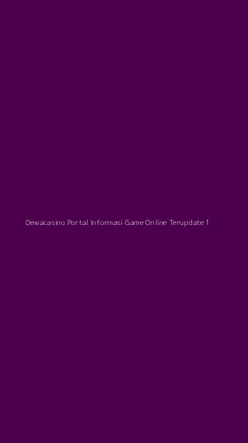 Tampilan Antarmuka Aplikasi Dewacasino Portal Informasi Game Online Terupdate - 1