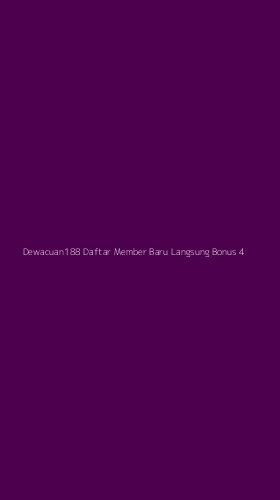 Tampilan Antarmuka Aplikasi Dewacuan188 Daftar Member Baru Langsung Bonus - 4