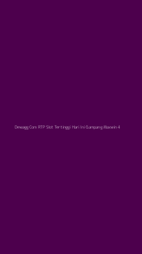 Tampilan Antarmuka Aplikasi Dewagg Com Rtp Slot Tertinggi Hari Ini Gampang Maxwin - 4