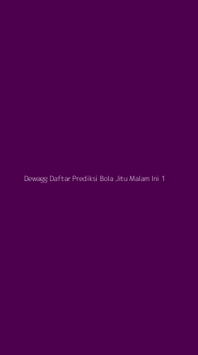 Tampilan Antarmuka Aplikasi Dewagg Daftar Prediksi Bola Jitu Malam Ini - 1