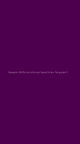 Tampilan Antarmuka Aplikasi Dewakoin 99 Portal Informasi Game Online Terupdate - 3