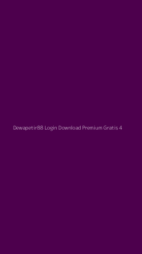 Tampilan Antarmuka Aplikasi Dewapetir88 Login Download Premium Gratis - 4