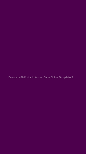 Tampilan Antarmuka Aplikasi Dewapetir88 Portal Informasi Game Online Terupdate - 3
