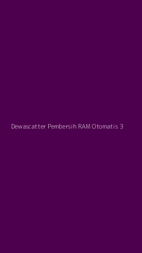 Tampilan Antarmuka Aplikasi Dewascatter Pembersih Ram Otomatis - 3