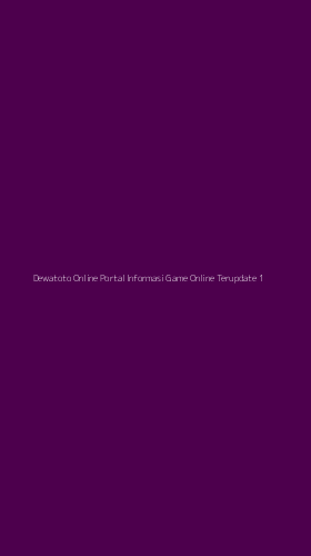 Tampilan Antarmuka Aplikasi Dewatoto Online Portal Informasi Game Online Terupdate - 1