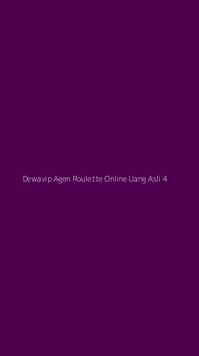 Tampilan Antarmuka Aplikasi Dewavip Agen Roulette Online Uang Asli - 4