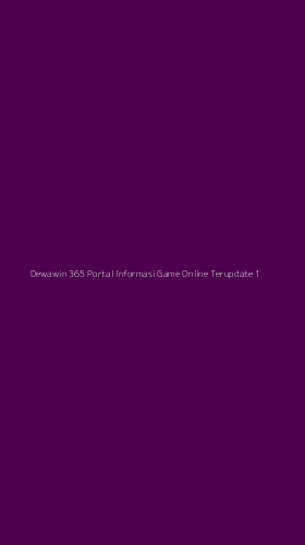 Tampilan Antarmuka Aplikasi Dewawin 365 Portal Informasi Game Online Terupdate - 1