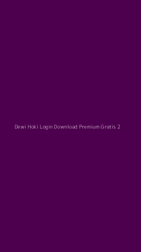 Tampilan Antarmuka Aplikasi Dewi Hoki Login Download Premium Gratis - 2