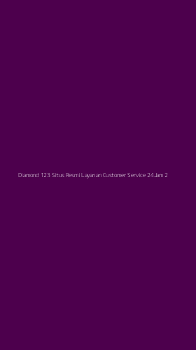 Tampilan Antarmuka Aplikasi Diamond 123 Situs Resmi Layanan Customer Service 24jam - 2