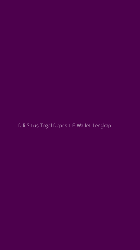 Tampilan Antarmuka Aplikasi Dili Situs Togel Deposit E Wallet Lengkap - 1