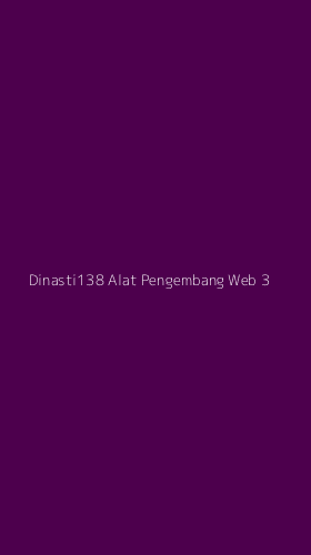 Tampilan Antarmuka Aplikasi Dinasti138 Alat Pengembang Web - 3