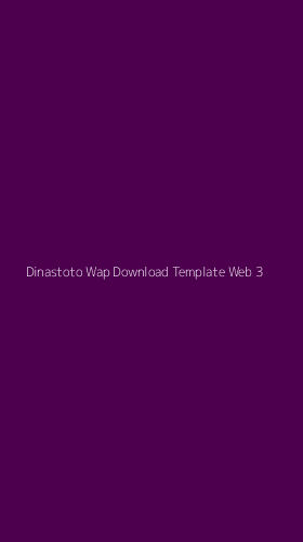 Tampilan Antarmuka Aplikasi Dinastoto Wap Download Template Web - 3