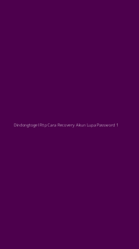 Tampilan Antarmuka Aplikasi Dindongtogel Rtp Cara Recovery Akun Lupa Password - 1